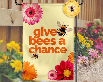 Give Bees a Chance Garden Flag: Pollinator Yard Decor