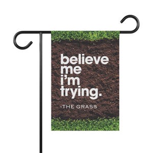 Bandera de jardín «Créeme, lo intento» – Humor divertido para el césped, decoración para el jardín
