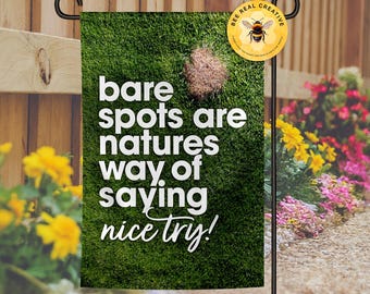 Funny Lawn Flag: Sarcastic Garden Humor - Bare Spots