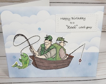 This card says have a great birthday for the fisherman in your life,