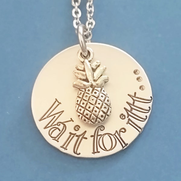 Psych Hand Stamped Pineapple Necklace, C'mon Son, Wait for It, Wait for iitt, Psych TV Show Series, Shawn & Gus Stainless Steel Necklace