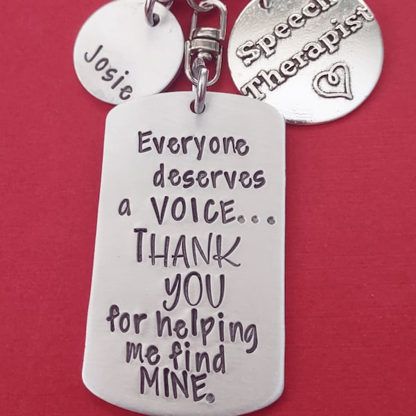 Speech Therapist Gift, Everyone Deserves a Voice, Thank You for Helping me Find Mine Keychain, Hand Stamped Personalized Key Chain, LSP