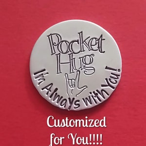 Pocket Hug, Customized Hand Stamped Love Token, Engraved, Long Distance Relationship Gift, I&#39;m Always with You, Gift for Him