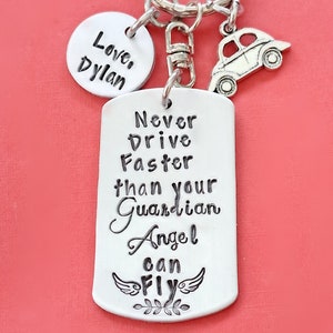 Never Drive Faster Than Your Guardian Angel Can Fly Keychain, Hand Stamped Key Chain, Drivers License Congrats Gift, Sweet 16 Birthday Gift