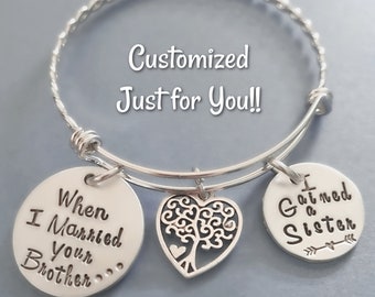 Sister of the Groom Gift, Sister-in-law Jewelry, Hand Stamped Jewelry, Handstamped I Gained A Sister When I Married Your Brother Bracelet