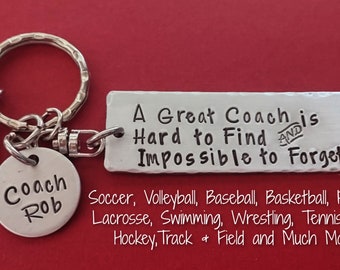 Personalized Coach Appreciation Keychain, Hand Stamped Great Hard is Hard to Find Impossible to Forget, Wrestling, Soccer, Baseball, Hockey