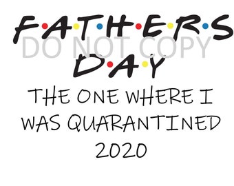 Free Free 340 Father&#039;s Day Quarantine Svg SVG PNG EPS DXF File