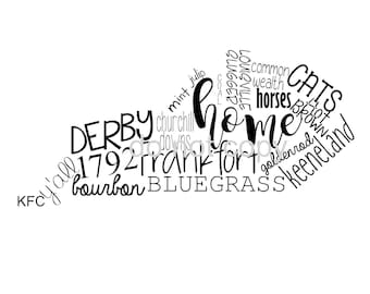 May include: Black and white word cloud with the word "home" in the center. The words around "home" include "Derby", "Churchill Downs", "bourbon", "Bluegrass", "Kentucky", "Cats", "Horses", "Louisville", "1792", "Frankfort", "Goldenrod", "Keeneland", "Mint Julep", "Y'all", "Slugger", "Common Wealth", "Goal", "Hot Brown", and "KFC".