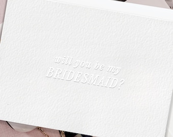 Embossed proposal card to ask your bridesmaid to be in your bridal party