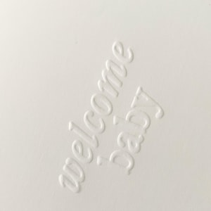 Baby Shower Card Welcome Baby Embossed Letterpress Card