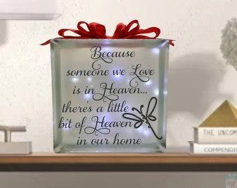Because someone we love is in Heaven dragonfly memorial lighted glass block, sympathy condolence gift, loss of loved one, in memory of