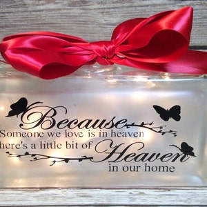 Because someone we love is in Heaven, there's a little bit of Heaven in our home lighted glasss block, 8x4, butterfly, memorial remembrance image 2