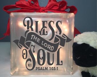 Bless the Lord o my Soul Psalm 103:1 lighted glass block, box, religious, christian, personalized gift