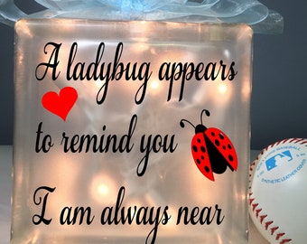 A ladybug appears to remind you I am always near lighted glass block memorial home decor in memory birthday anniversary condolence luminary