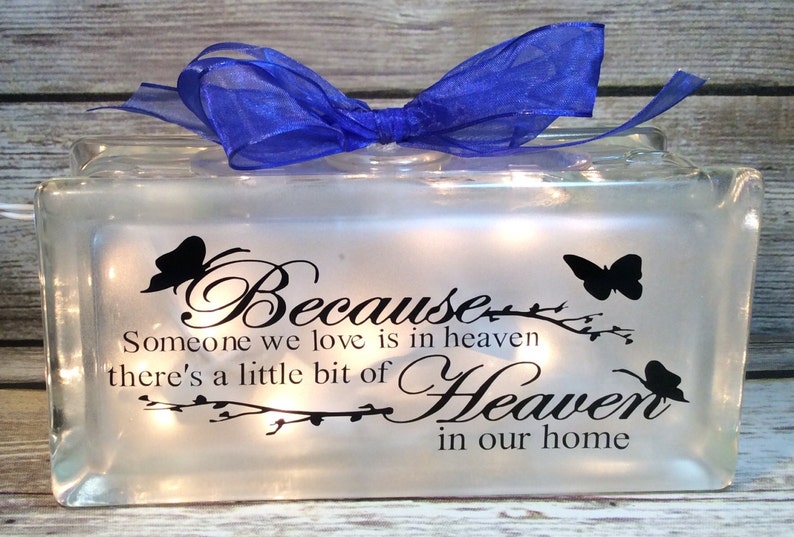 Because someone we love is in Heaven, there's a little bit of Heaven in our home lighted glasss block, 8x4, butterfly, memorial remembrance image 1