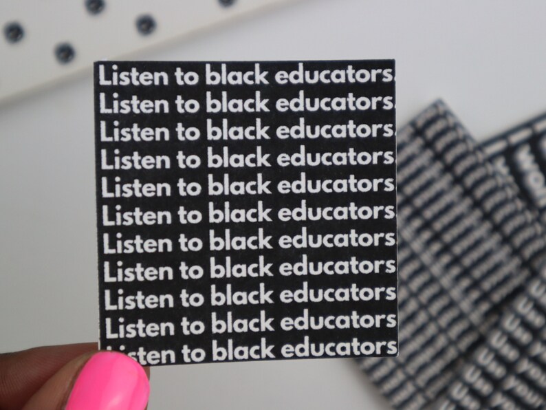 Listen to Black Educators Black Lives Matter Vinyl Sticker