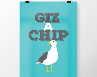 Giz a Chip Art Print