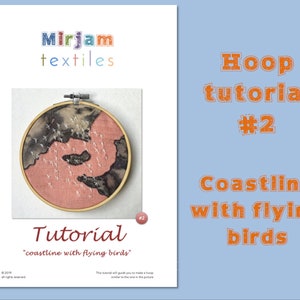 May include: Embroidery hoop art tutorial featuring a pink and black fabric with white stitching of a coastline and flying birds. The tutorial is titled "Coastline with Flying Birds" and is part of a series called "Hoop Tutorial #2".