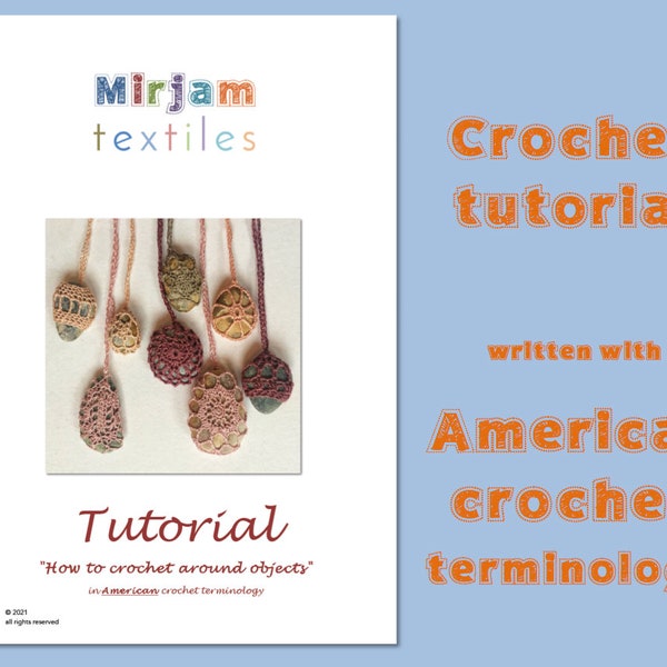 How to crochet around objects. Tutorial with American crochet terminology