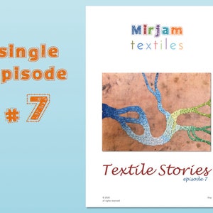 Könnte beinhalten: Ein farbenfrohes Textilkunstwerk, das einen Fluss oder Bach mit Verzweigungen darstellt. Das Kunstwerk trägt den Titel "Textile Stories" Episode 7. Der Name des Künstlers ist Mirjam Textiles.