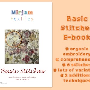 Op de afbeelding: Een digitale e-book cover met een foto van een hoepel met organische borduurwerk. De tekst op de cover luidt "Basic Stitches" en "een e-book over organische borduurwerk Deel 1 + Deel 2". De tekst aan de rechterkant van de cover luidt "Basic Stitches E-book # organische borduurwerk # uitgebreid # 6 steken # veel variaties # 2 extra technieken".