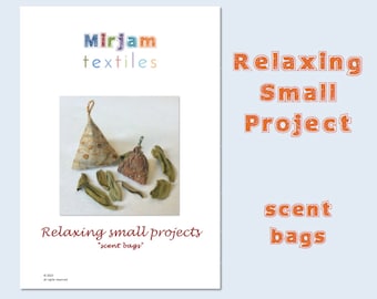 Relaxing Small Projects: scent bags