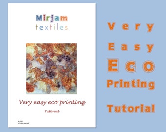 Very Easy Eco Printing digital tutorial, 15 pages, downloadable PDF