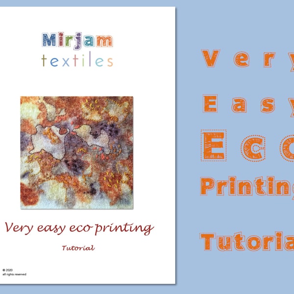 Very Easy Eco Printing digital tutorial, 15 pages, downloadable PDF