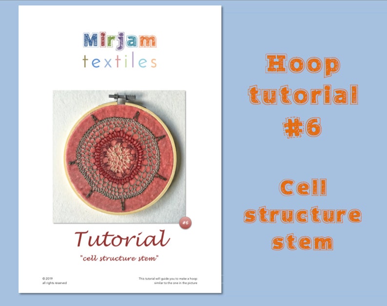 May include: A hoop embroidery tutorial titled "Cell Structure Stem" with a close-up of a red and gray embroidered design in a hoop. The tutorial is numbered #6.