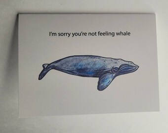 Get Well Greeting Card | Sorry You're Not Feeling Whale Note Card | Punny Card, Blue Whale 4.5 x 5.5" with Envelope and Sticker