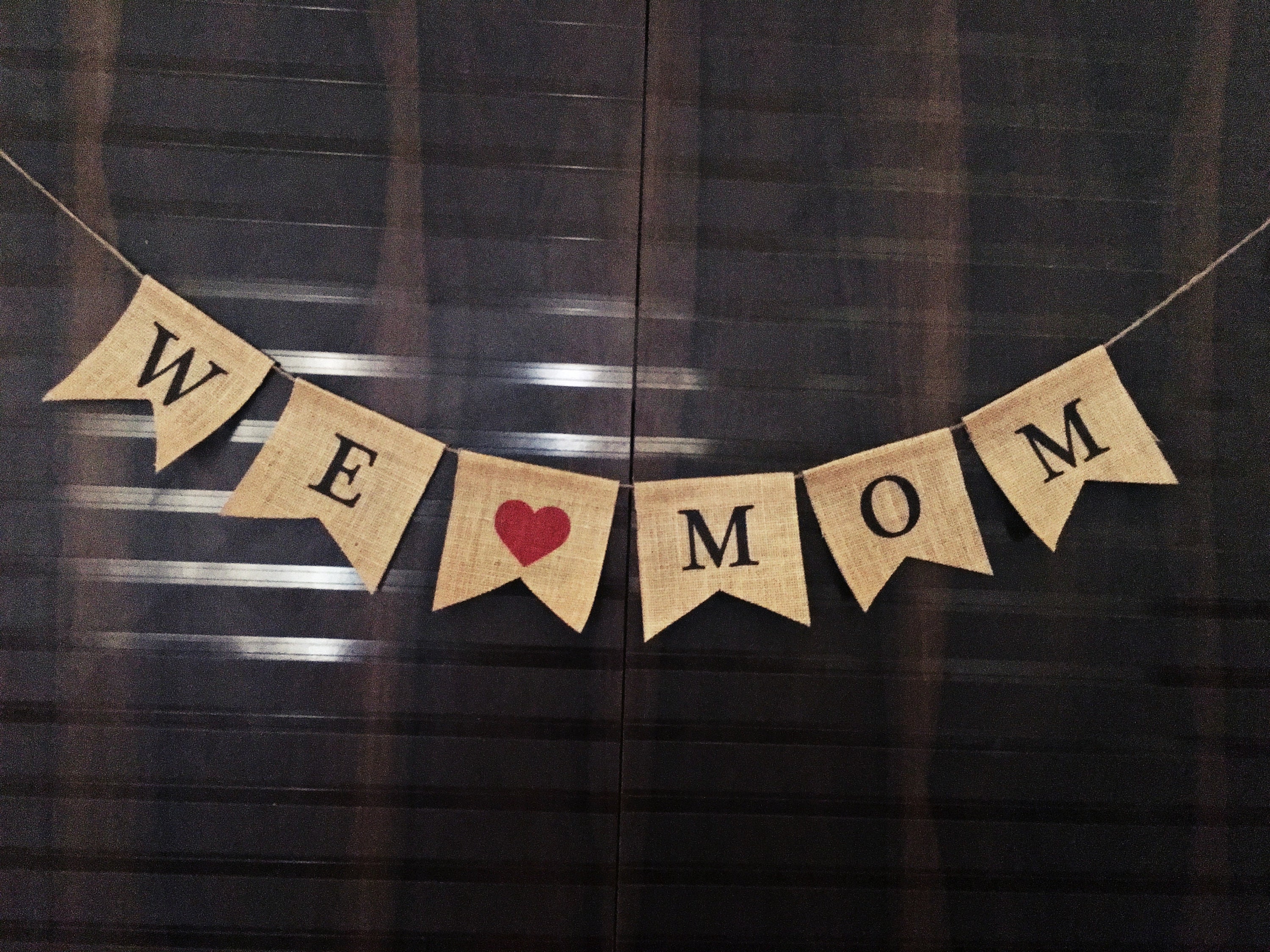 We love mom Banner We love Mom Mom's birthday Burlap  Etsy