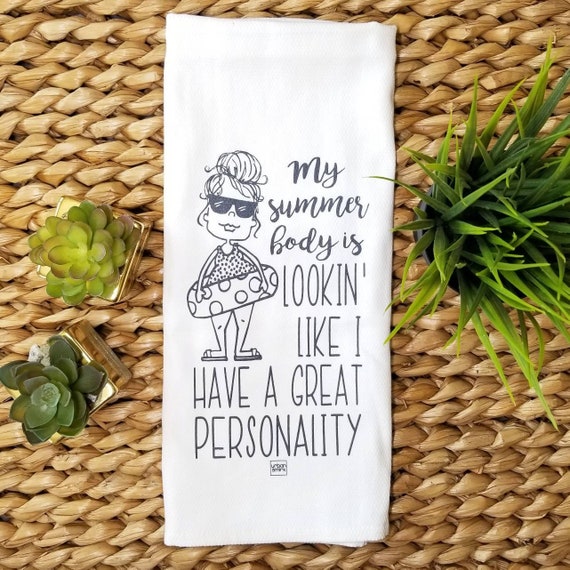 Summer Body Great Personality Funny Kitchen Towel For Dieters Etsy
