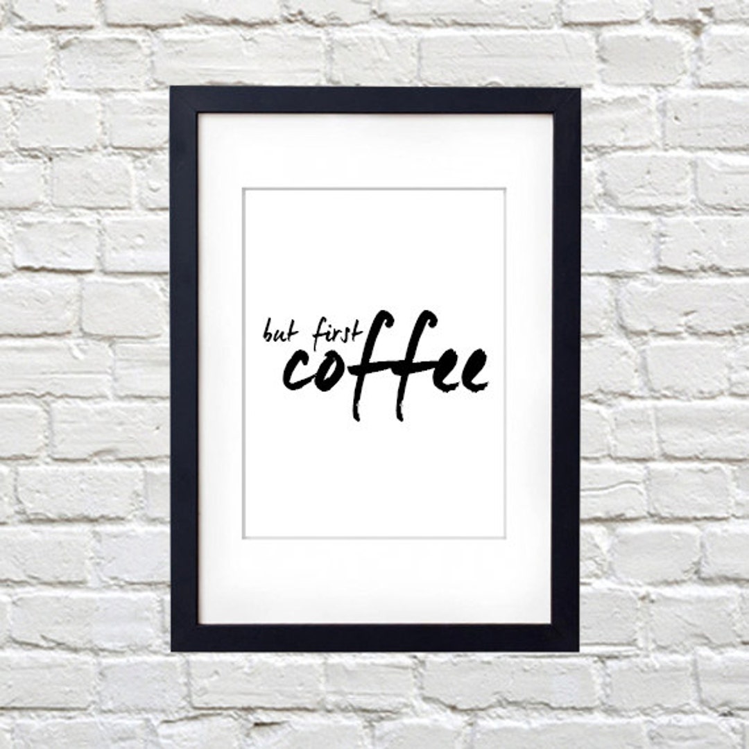 But First, Coffee Printable - Etsy