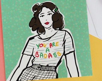 Badass Lady Card, You Are A Badass Greetings Card, Inspiring Motivational Card Featuring Rockabilly Girl, Strong Woman Uplifting Card
