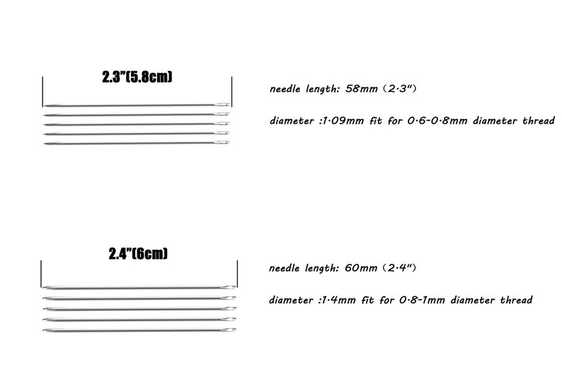 May include: Set of 10 sewing needles, 5 of each size. The needles are 2.3 inches (5.8 cm) long and 1.09 mm in diameter, and 2.4 inches (6 cm) long and 1.4 mm in diameter.