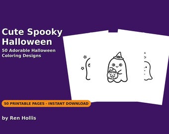 Może przedstawiać: Cyfrowa kolorowanka zatytułowana Cute Spooky Halloween z 50 Adorable Halloween Coloring Designs autorstwa Ren Hollis. Okładka przedstawia białe strony z czarnymi rysunkami liniowymi duchów i dyni oraz 50 Printable Pages - Instant Download.
