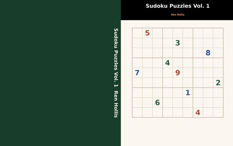 Op de afbeelding: Een boekomslag getiteld Sudoku Puzzles Vol. 1 door Ren Hollis. De omslag heeft een donkergroene rug en een cr&egrave;mekleurige voorzijde met een Sudoku-raster met diverse gekleurde cijfers, waaronder 5, 3, 8, 4, 9, 7, 2, 1 en 6.