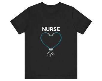 Nurse Life T Shirt, Stethoscope Heart Design, Funny Nurse Gift for Women