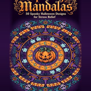 Może przedstawiać: Kolorowanka zatytułowana Spooky Mandalas: 50 Spooky Halloween Designs for Stress Relief autorstwa Ren Hollis. Okładka przedstawia okrągłą ilustrację mandali z dynią, duchami, nietoperzami, czaszkami i cukierkami w kształcie kukurydzy.