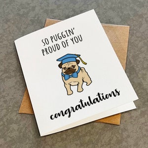 So Puggin' fier de vous - jolie carte de remise de diplôme pour propriétaire de chien - carte de félicitations drôle pour soeur ou frère