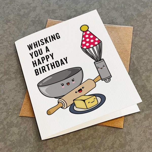 Funny Birthday Card For Baker or Baking Hobbyist - Whisking You A Happy Birthday - Cute Pun Birthday Card