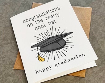 A Really Cool Hat Graduation Card, Snarky Congrats Card For Brother, Witty & Wry Graduation Card For Sister