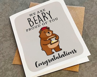 We Are Beary Proud of You, Cute Bear Congratulations Card For Son or Daughter, Adorable Animal Themed 2025 Graduation Greeting Card
