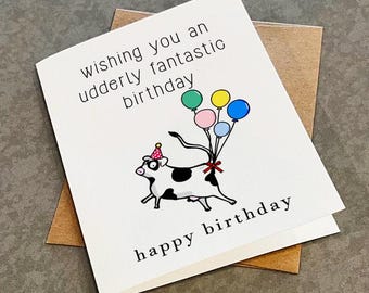 Cow Birthday Card - Wishing You An Udderly Fantastic Birthday Card - Greeting Birthday Card For Friend - Funny Birthday Greeting Cow Pun