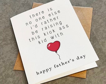 Kick Ass Kid Father's Day Card For Husband - There Is No One Else I'd Rather Be Raising Thos Kick Ass Kid With, Lovely Greeting Card For Him