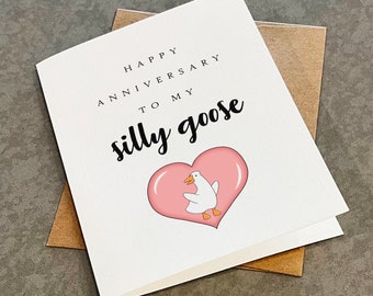 Happy Anniversary To My Silly Goose - Anniversary Card For Couple