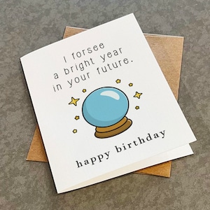 Carte d'anniversaire boule de cristal - Je prévois une année brillante dans votre avenir - Jolie carte de voeux d'anniversaire de diseuse de bonne aventure