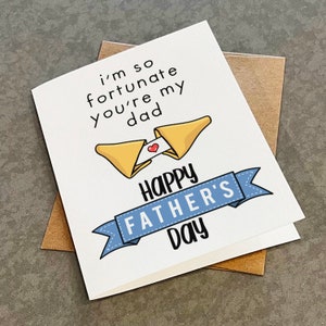 Carte de fête des pères Fortune Cookie - joli cadeau pour papa - So Fortunate You're My Dad - Lucky Dad - Carte de fête des pères amusante