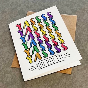 Carte de remise des diplômes Yassss You Did it - Nouveau diplômé ou nouvel emploi - Passé la barre - Assortiment de couleurs