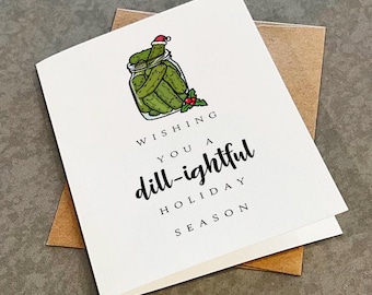Funny Dill Pickle Christmas Card: 'Wishing You A Delightful Holiday Season'